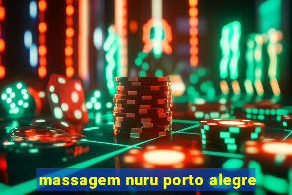 massagem nuru porto alegre