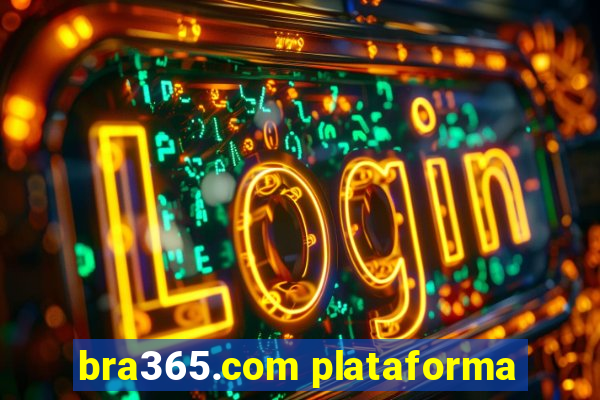 bra365.com plataforma