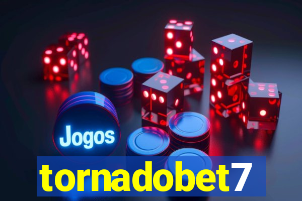 tornadobet7