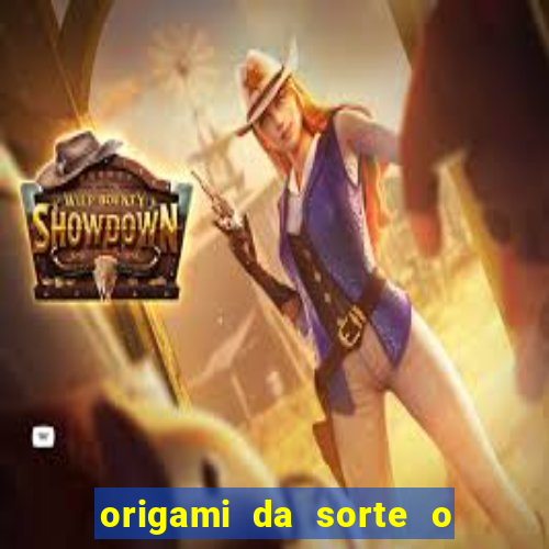 origami da sorte o que escrever