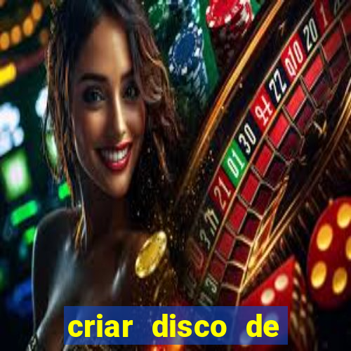 criar disco de boot windows