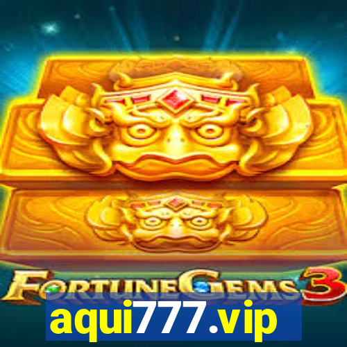 aqui777.vip