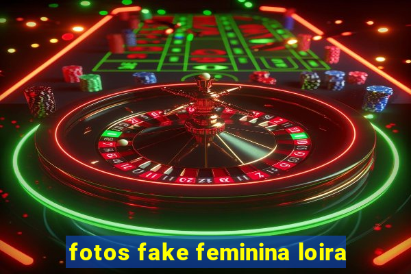 fotos fake feminina loira