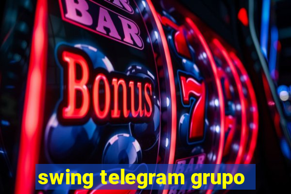 swing telegram grupo