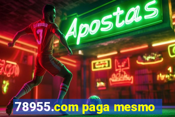 78955.com paga mesmo