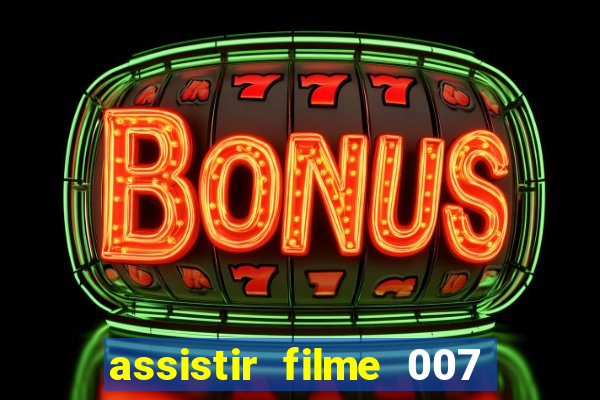 assistir filme 007 cassino royale legendado