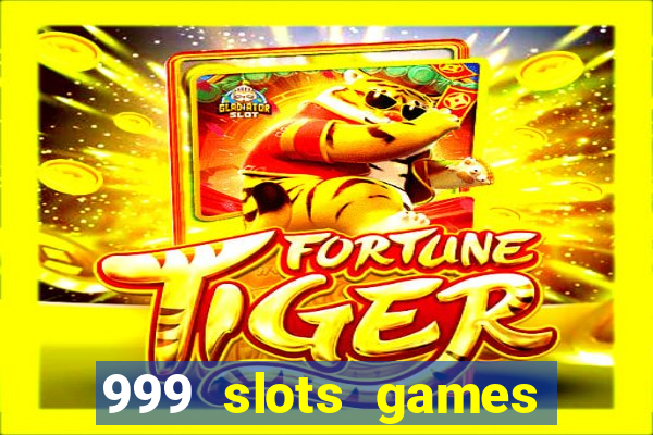 999 slots games download apk