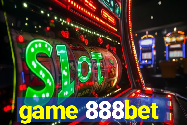 game 888bet