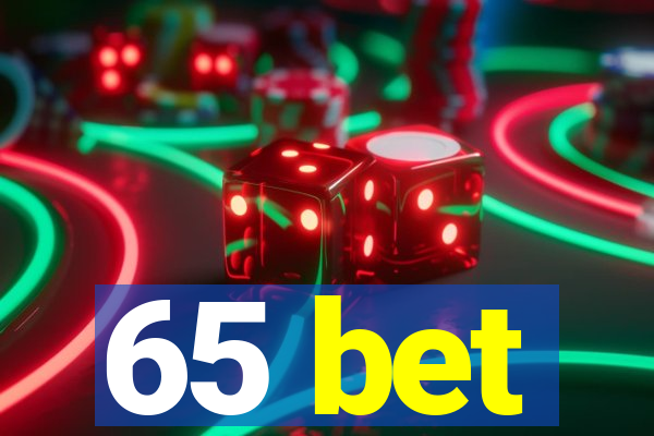 65 bet