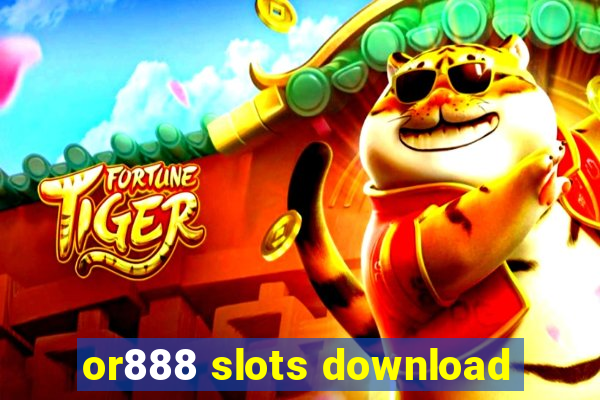 or888 slots download