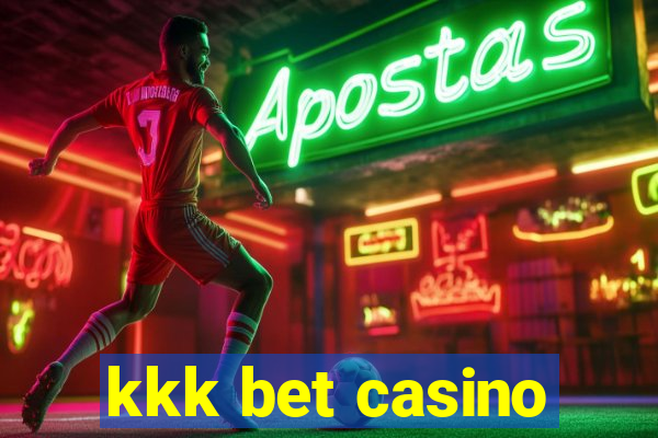 kkk bet casino