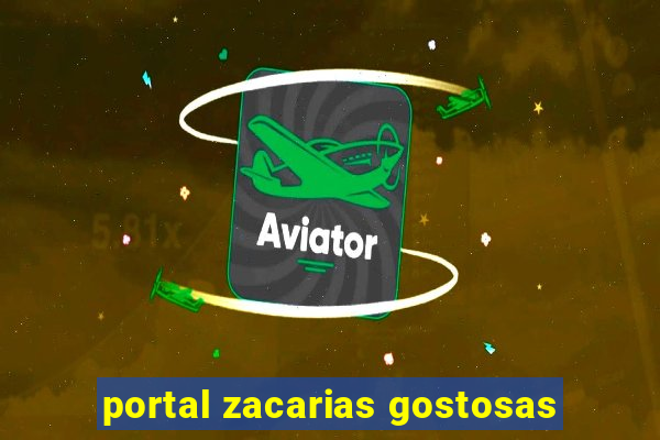 portal zacarias gostosas