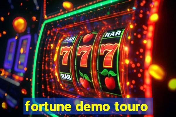 fortune demo touro