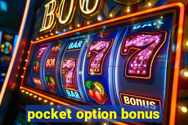 pocket option bonus