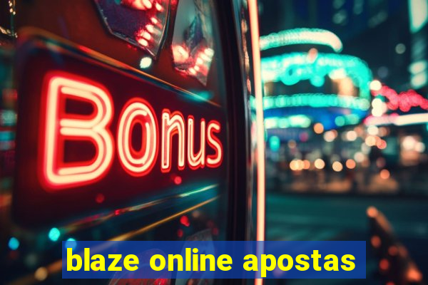 blaze online apostas