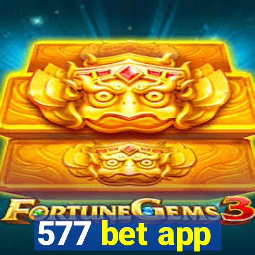 577 bet app