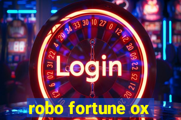 robo fortune ox