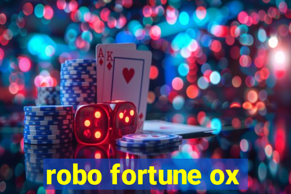 robo fortune ox