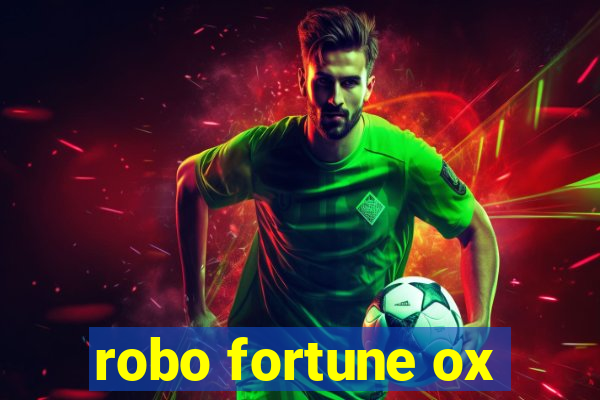 robo fortune ox