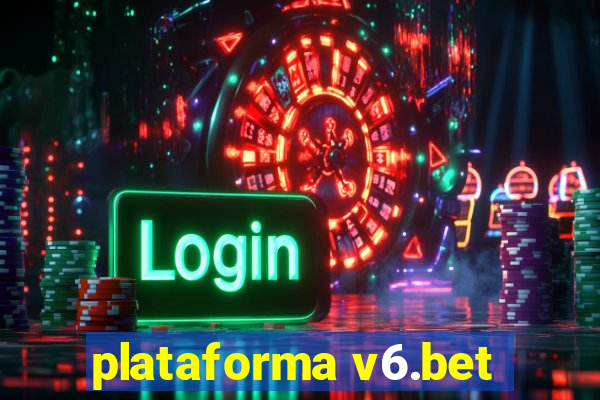 plataforma v6.bet