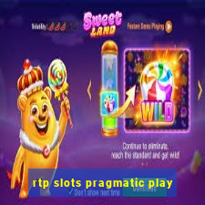 rtp slots pragmatic play