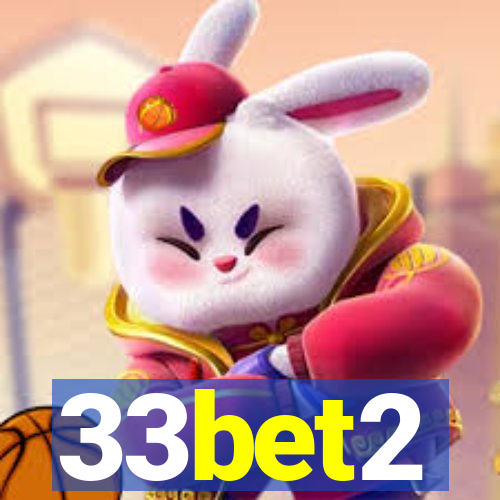 33bet2