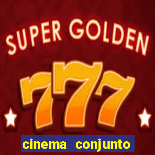 cinema conjunto nacional brasilia