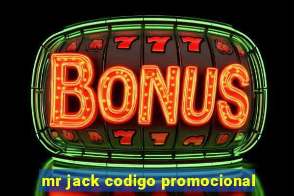 mr jack codigo promocional