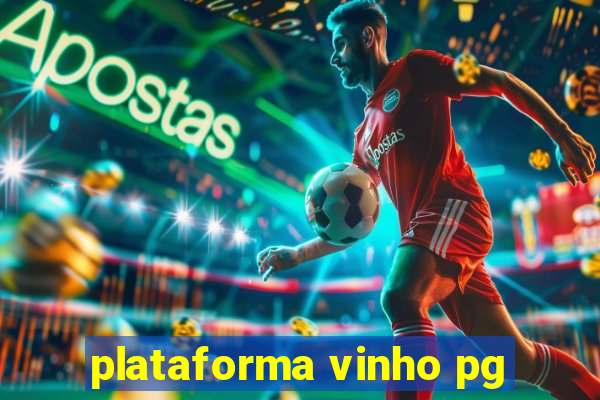 plataforma vinho pg