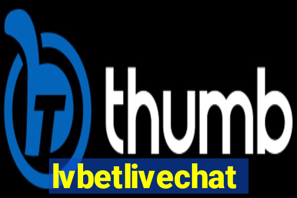 lvbetlivechat