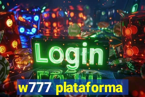 w777 plataforma