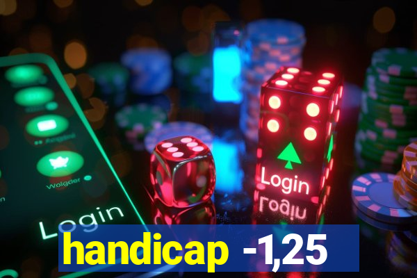 handicap -1,25