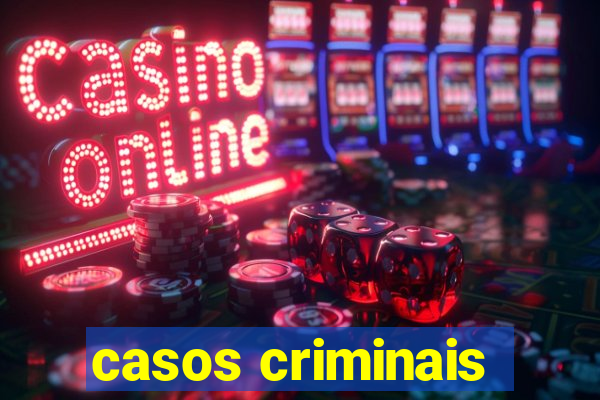 casos criminais