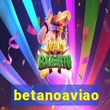 betanoaviao