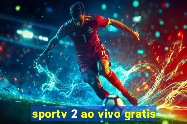 sportv 2 ao vivo gratis