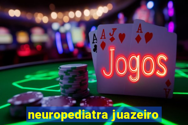 neuropediatra juazeiro