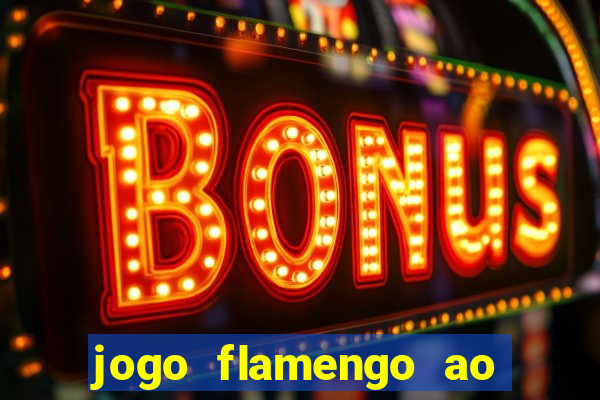 jogo flamengo ao vivo multicanais