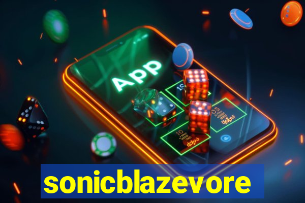 sonicblazevore