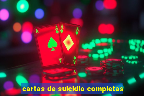 cartas de suicidio completas