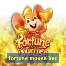 fortune mouse bet