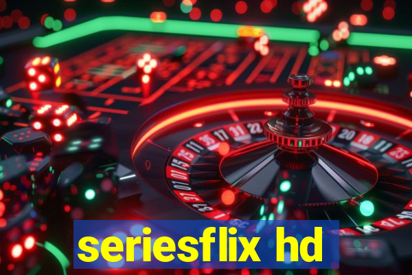 seriesflix hd