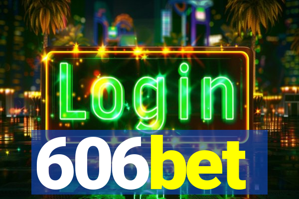 606bet