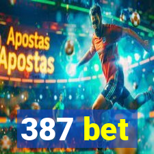 387 bet