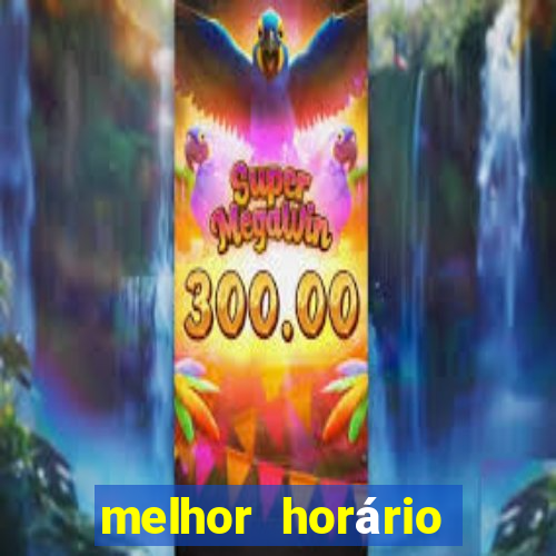 melhor horário para jogar fortune ox madrugada