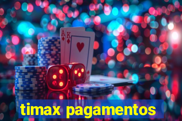 timax pagamentos