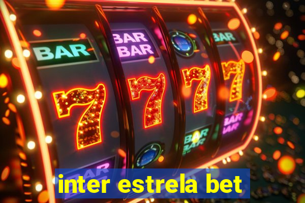 inter estrela bet