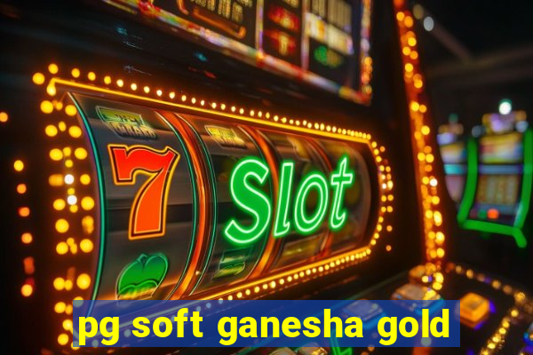 pg soft ganesha gold