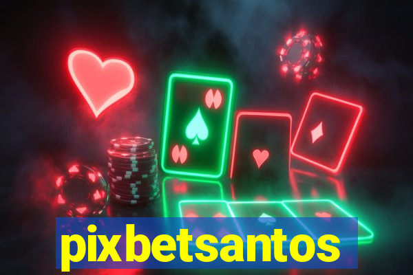 pixbetsantos