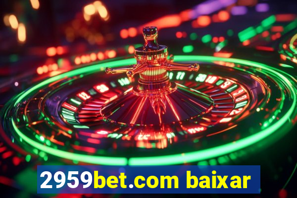 2959bet.com baixar