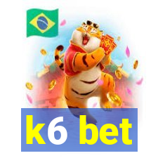 k6 bet